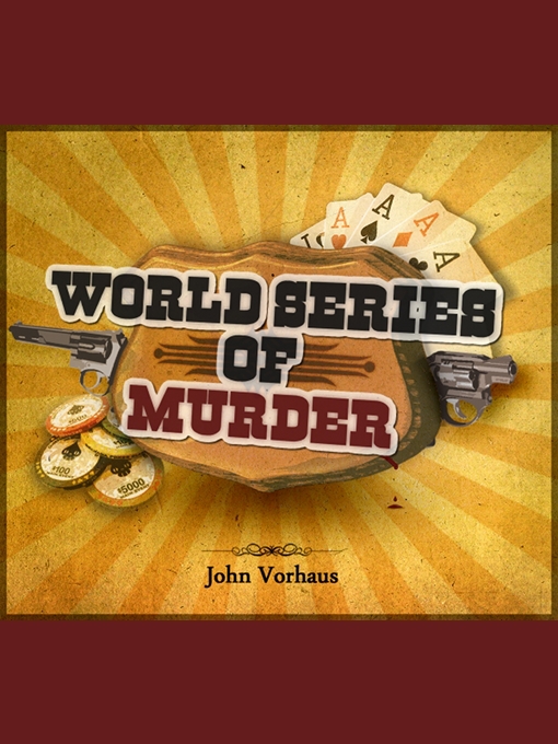 Title details for World Series of Murder by John Vorhaus - Available